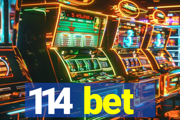 114 bet